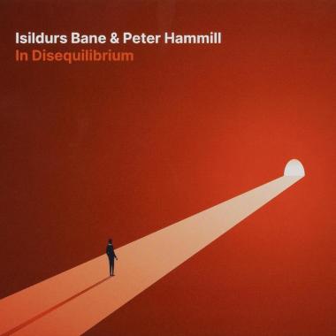 Isildurs Bane and Peter Hammill -  In Disequilibrium